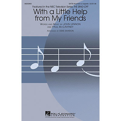 Hal Leonard With a Little Help from My Friends (from The Sing-Off) SATB by Joe Cocker arranged by Deke Sharon