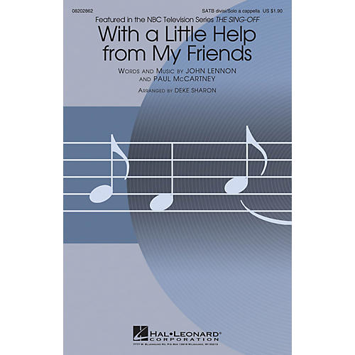 Hal Leonard With a Little Help from My Friends (from The Sing-Off) SATB by Joe Cocker arranged by Deke Sharon