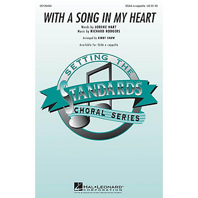 Hal Leonard With a Song in My Heart SSAA A Cappella arranged by Kirby Shaw