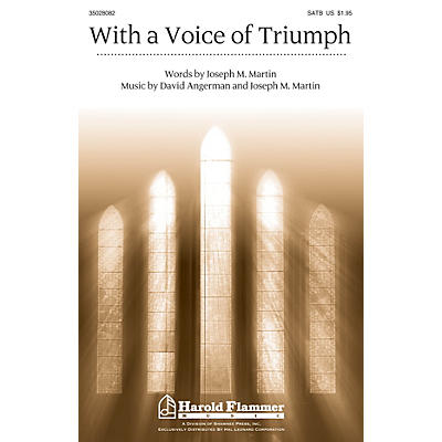 Shawnee Press With a Voice of Triumph SATB, Organ arranged by Joseph M. Martin