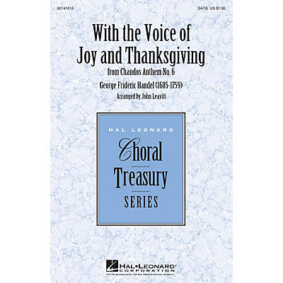 Hal Leonard With the Voice of Joy and Thanksgiving (from Chandos Anthem No. 6) SATB arranged by John Leavitt