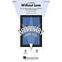 Hal Leonard Without Love (from Hairspray) ShowTrax CD Arranged by Ed Lojeski