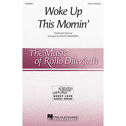 Hal Leonard Woke Up This Mornin' 2-Part arranged by Rollo Dilworth