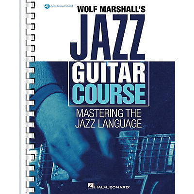 Hal Leonard Wolf Marshall's Jazz Guitar Course - Mastering the Jazz Language Book/Online Audio