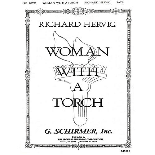 G. Schirmer Woman With A Torch SATB composed by Richard Bilderback Hervig