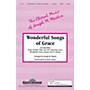Shawnee Press Wonderful Songs of Grace SATB arranged by Joseph M. Martin