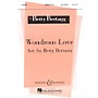 Boosey and Hawkes Wondrous Love SSA Div A Cappella composed by Betty Bertaux