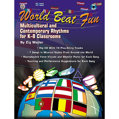 Alfred World Beat Fun: Multicultural and Contemporary Rhythms for K-8 Classrooms Book