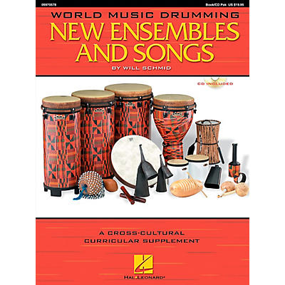 Hal Leonard World Music Drumming: New Ensembles and Songs