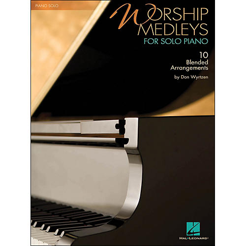 Worship Medleys for Solo Piano
