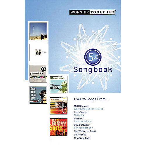 Worship Together 5.0 Songbook