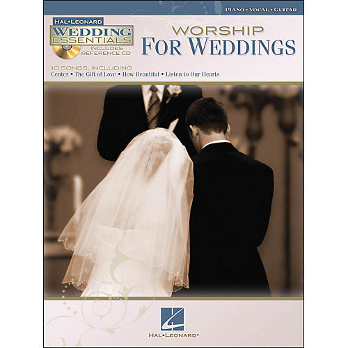 Hal Leonard Worship for Weddings - Wedding Essentials Series (Book/CD) arranged for piano, vocal, and guitar (P/V/G)