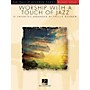 Hal Leonard Worship with a Touch of Jazz for Piano Solo by Phillip Keveren