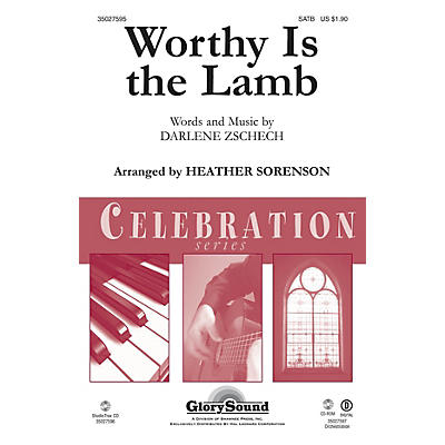 Shawnee Press Worthy Is the Lamb SATB arranged by Heather Sorenson