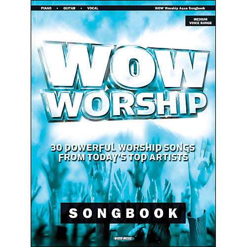 Wow Worship (Aqua) arranged for piano, vocal, and guitar (P/V/G)