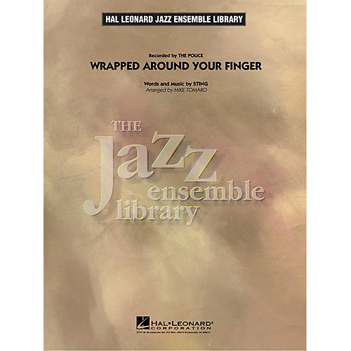 Hal Leonard Wrapped Around Your Finger Jazz Band Level 4 by Sting Arranged by Mike Tomaro