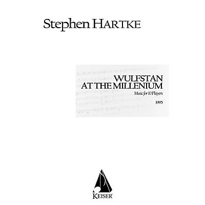Lauren Keiser Music Publishing Wulfstan at the Millennium (Music for Ten Players) LKM Music Series by Stephen Hartke