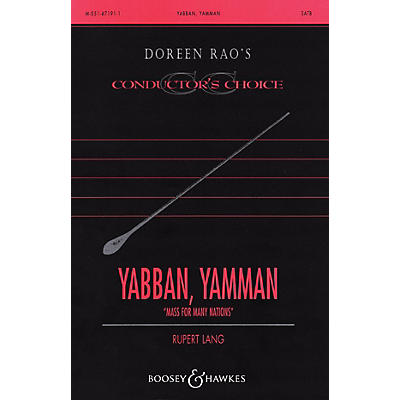 Boosey and Hawkes Yabban, Yamman (from Mass for Many Nations) CME Conductor's Choice     SATB composed by Rupert Lang