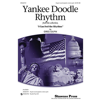Shawnee Press Yankee Doodle Rhythm 4PT VOCAL SPEECH, DRUM composed by Greg Gilpin