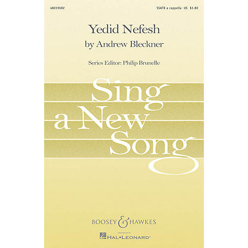Boosey and Hawkes Yedid Nefesh (Beloved of My Soul) Sing a New Song Series SSATB A Cappella composed by Andrew Bleckner