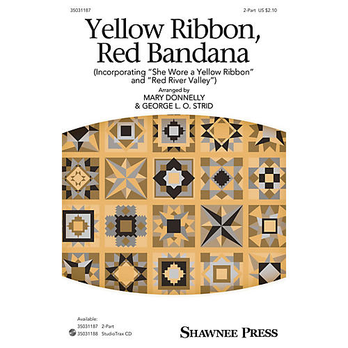 Shawnee Press Yellow Ribbon, Red Bandana 2-Part arranged by Mary Donnelly and George L.O. Strid
