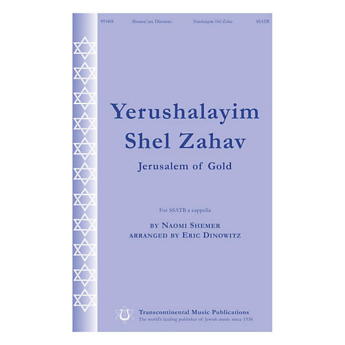Yerushalayim Shel Zahav (Jerusalem of Gold) SSATB A Cappella arranged by Eric Dinowitz