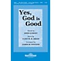 Shawnee Press Yes, God Is Good SATB arranged by James M. Stevens