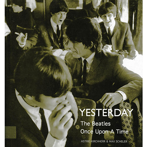 Yesterday - The Beatles Once Upon A Time hard cover book By Astrid Kirchher