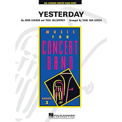 Hal Leonard Yesterday - Young Concert Band Level 3 arranged by Zane Van Auken