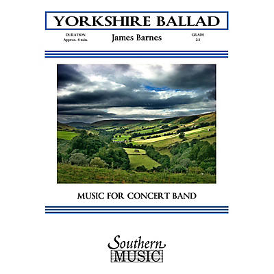 Southern Yorkshire Ballad (UIL 2) Concert Band Level 2 Composed by James Barnes