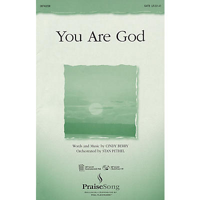 PraiseSong You Are God SATB composed by Cindy Berry