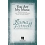 Hal Leonard You Are My Music SSA composed by Laura Farnell