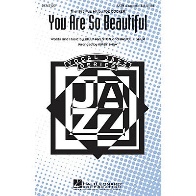 Hal Leonard You Are So Beautiful SATB a cappella by Joe Cocker arranged by Kirby Shaw