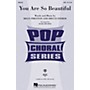Hal Leonard You Are So Beautiful SSA by Joe Cocker Arranged by Mark Brymer