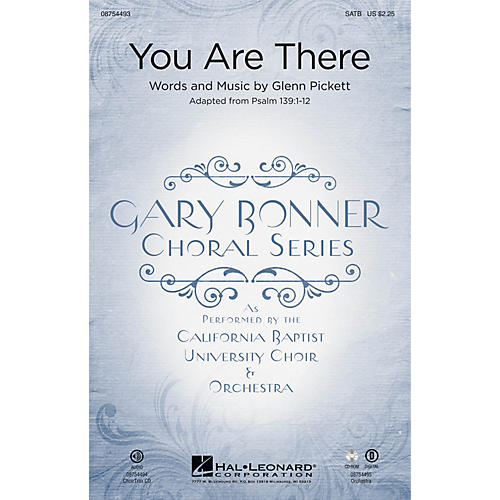 You Are There (Gary Bonner Choral Series) CHOIRTRAX CD Composed by Glenn A. Pickett
