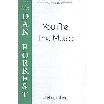 Hinshaw Music You Are the Music SSAATB composed by Dan Forrest