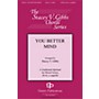 Gentry Publications You Better Mind SATB a cappella arranged by Stacey V. Gibbs