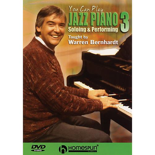 You Can Play Jazz Piano (DVD Three: Soloing and Performing) Homespun Tapes Series DVD by Warren Bernhardt