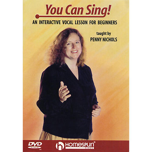 You Can Sing Homespun Tapes Series DVD Written by Penny Nichols