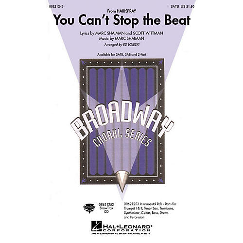 Hal Leonard You Can't Stop the Beat (from Hairspray) 2-Part Arranged by Ed Lojeski