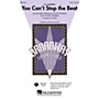 Hal Leonard You Can't Stop the Beat (from Hairspray) SAB Arranged by Ed Lojeski