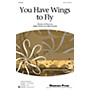 Shawnee Press You Have Wings To Fly 2-Part composed by Jerry Estes