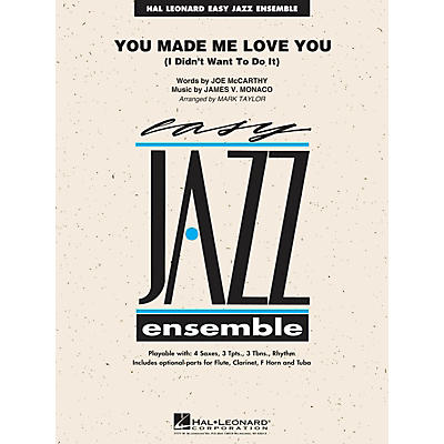 Hal Leonard You Made Me Love You (I Didn't Want to Do It) Jazz Band Level 2 by Al Jolson Arranged by Mark Taylor