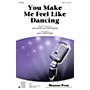 Shawnee Press You Make Me Feel Like Dancing SATB by Leo Sayer arranged by Paul Langford