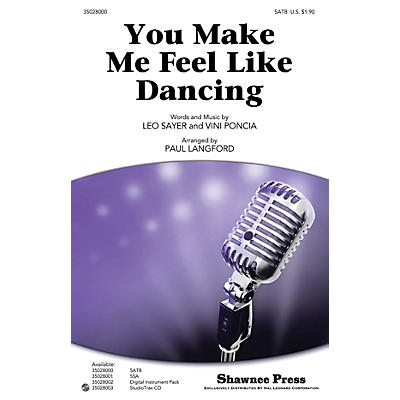 Shawnee Press You Make Me Feel Like Dancing Studiotrax CD by Leo Sayer Arranged by Paul Langford