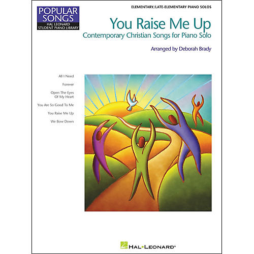 Hal Leonard You Raise Me Up Elementary/Late Elementary Piano Solos Popular Songs Hal Leonard Student Piano Library