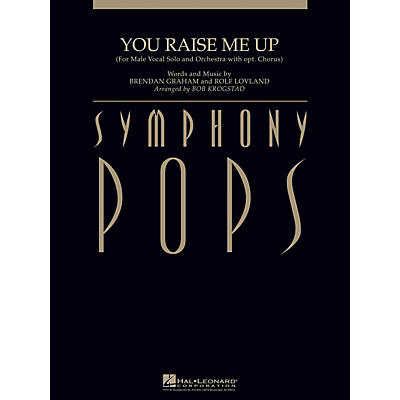 Hal Leonard You Raise Me Up Symphony Pops Series Arranged by Bob Krogstad