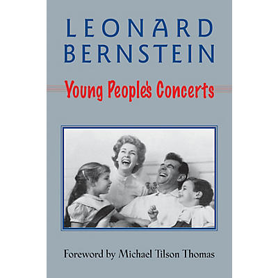 Amadeus Press Young People's Concerts Amadeus Series Softcover Written by Leonard Bernstein