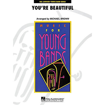 Hal Leonard You're Beautiful - Young Concert Band Level 3 by Michael Brown