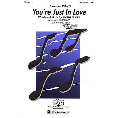Hal Leonard You're Just in Love SATB arranged by Kirby Shaw